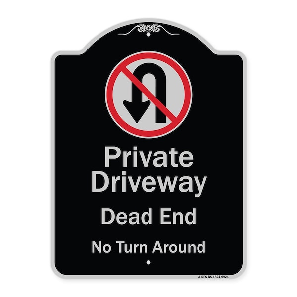 Designer Series-Private Driveway Dead End No Turn Around With Symbol, 24" x 18", BS-1824-9924